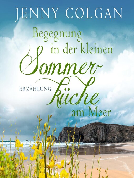 Title details for Begegnung in der kleinen Sommerküche am Meer by Jenny Colgan - Available